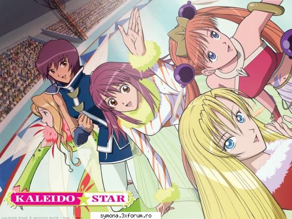 kaleido star imi place animeul acesta special melodia opening tatoo kis
